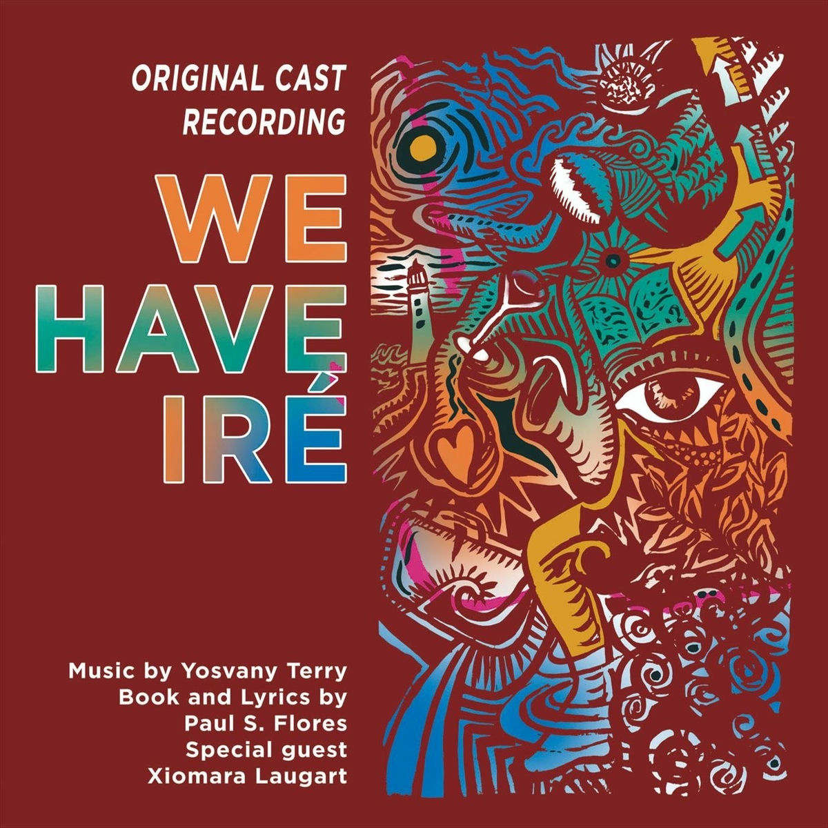 Album cover of We Have Iré (Original Cast Recording)