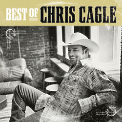 Cover of The Best Of Chris Cagle