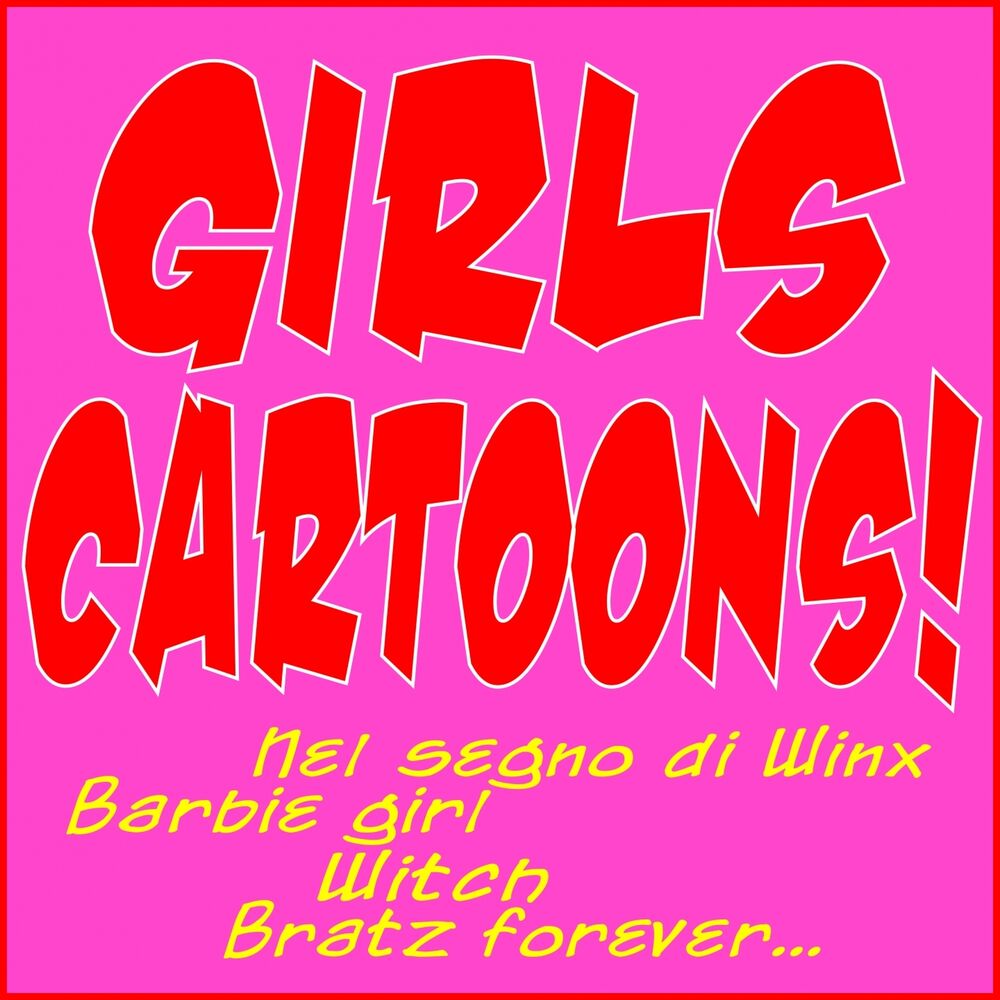 Picture of Girls Cartoons! (Nel segno di Winx, Barbie Girl, Witch, Bratz Forever...)