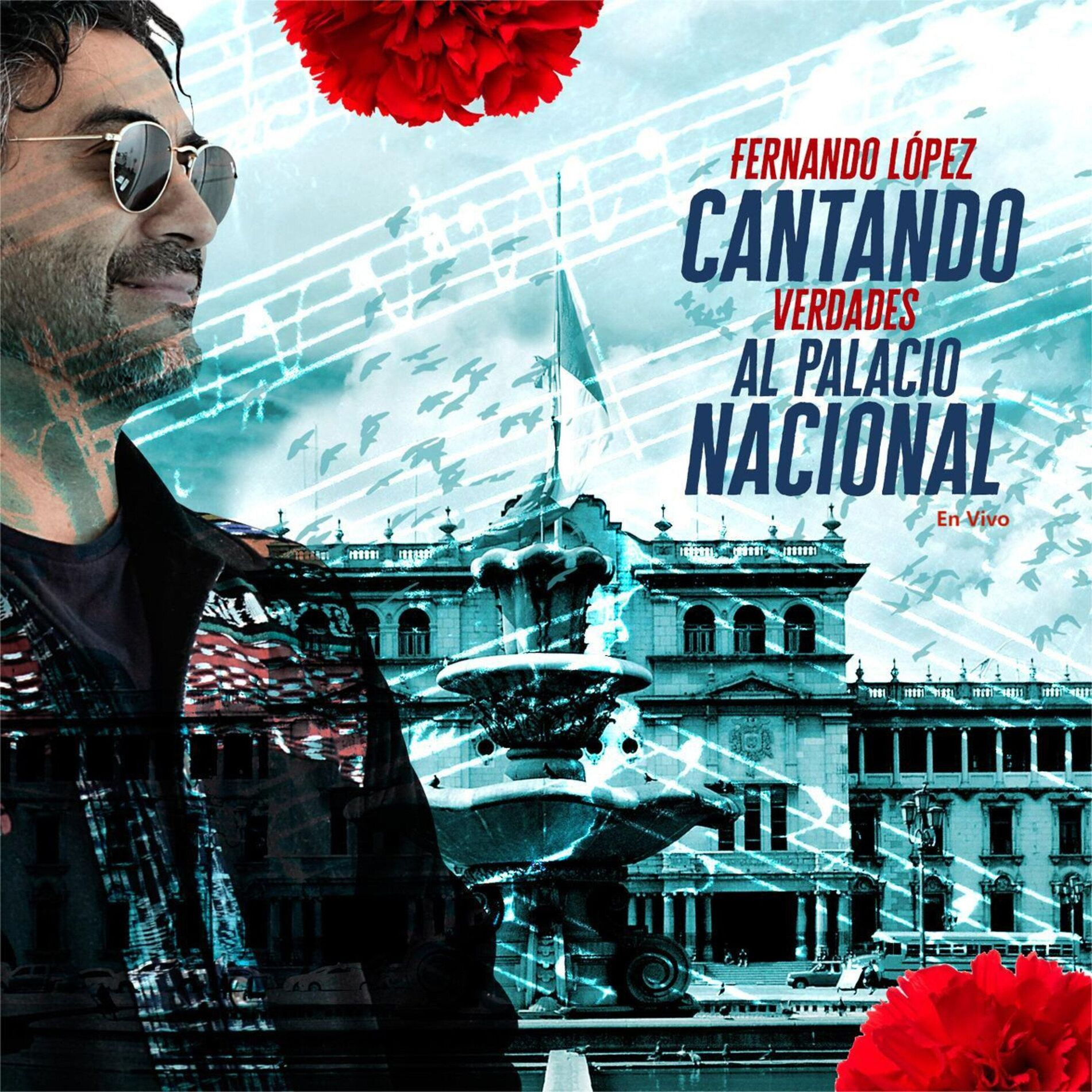 Album cover of Cantando Verdades al Palacio Nacional (En Vivo)