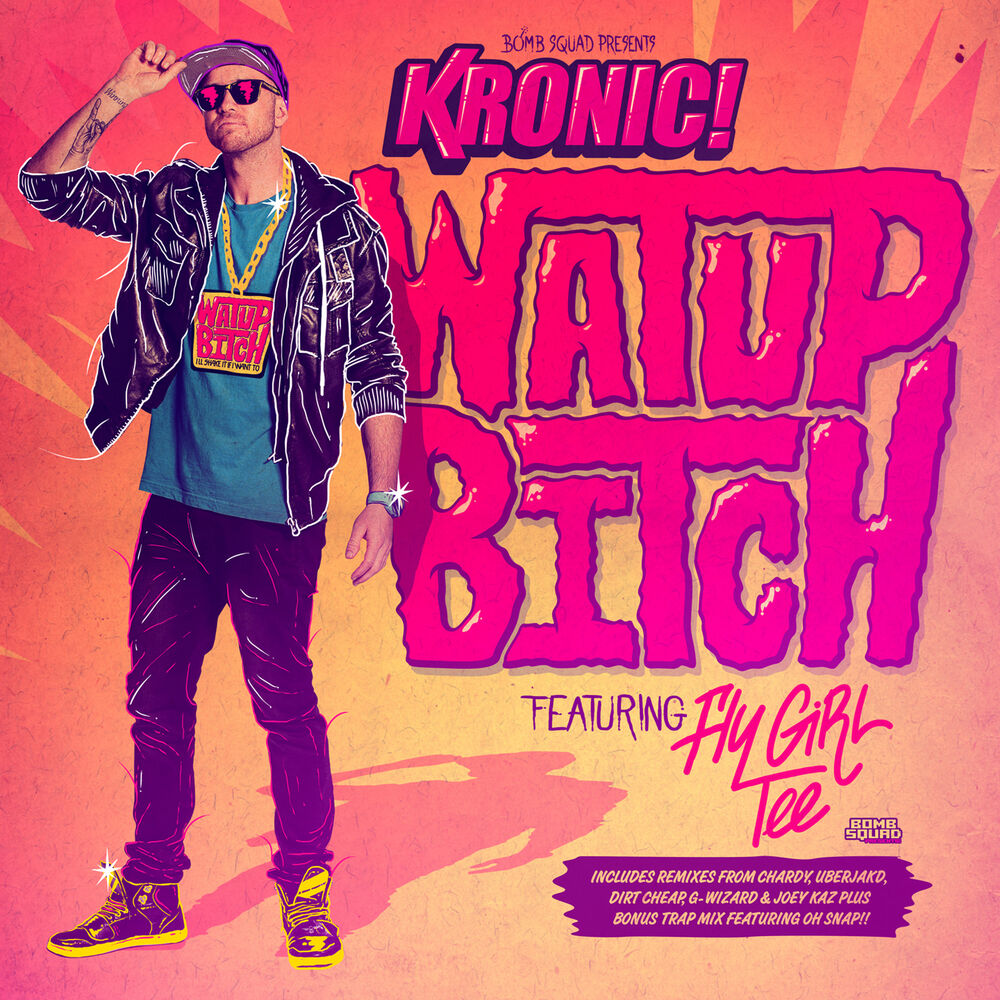 Picture of Watup Bitch feat. FlyGirl Tee