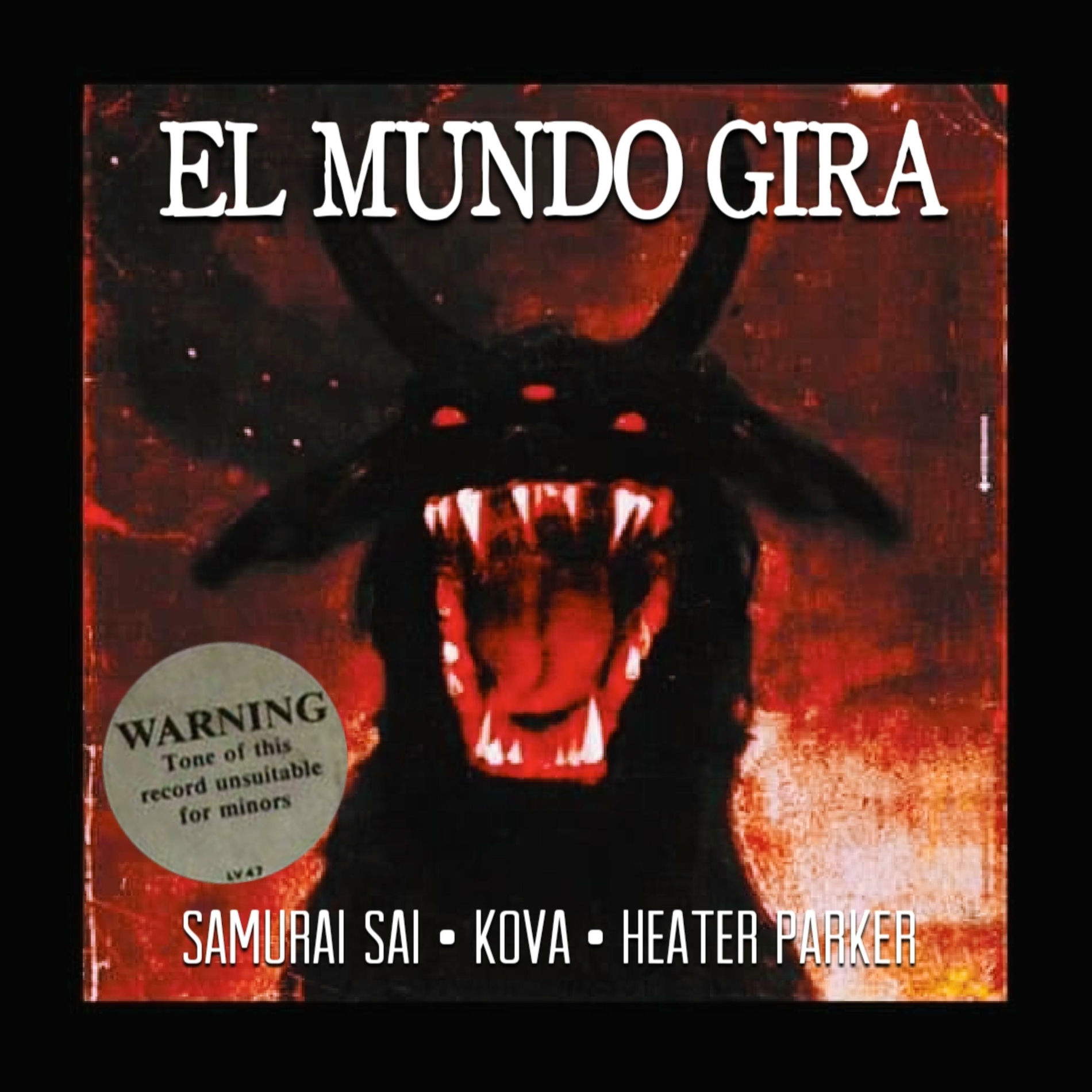 Album cover of El Mundo Gira (feat. Kova & Heater Parker)