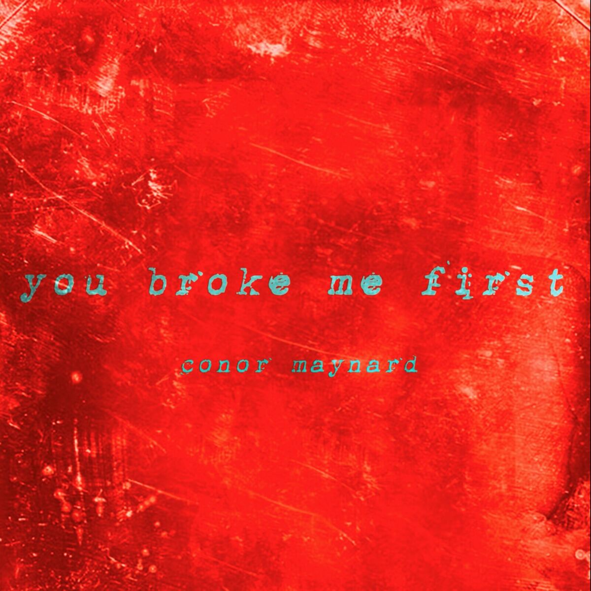 Album cover of You Broke Me First