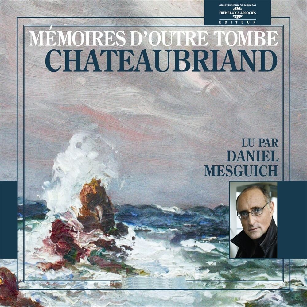 Picture of Chateaubriand : Mémoires d'outre tombe