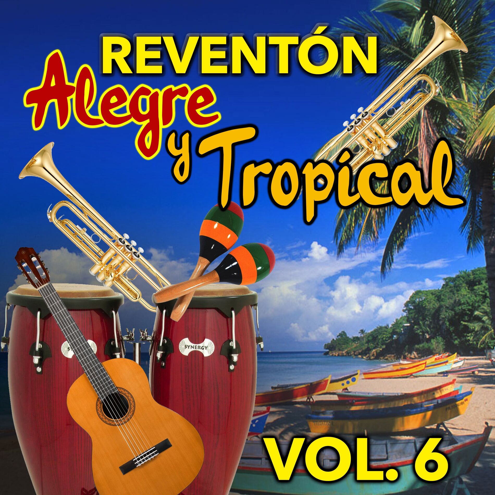 Album cover of Reventón Alegre y Tropical (VOL 6)