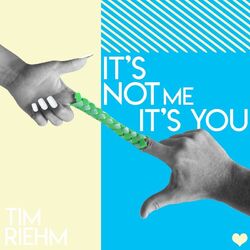 Cover of It's Not Me, It's You