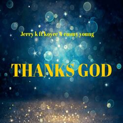 Cover of Thanks God sped-up (feat. Koyce Emmy young) (sped-up)