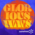 Glorious Ways