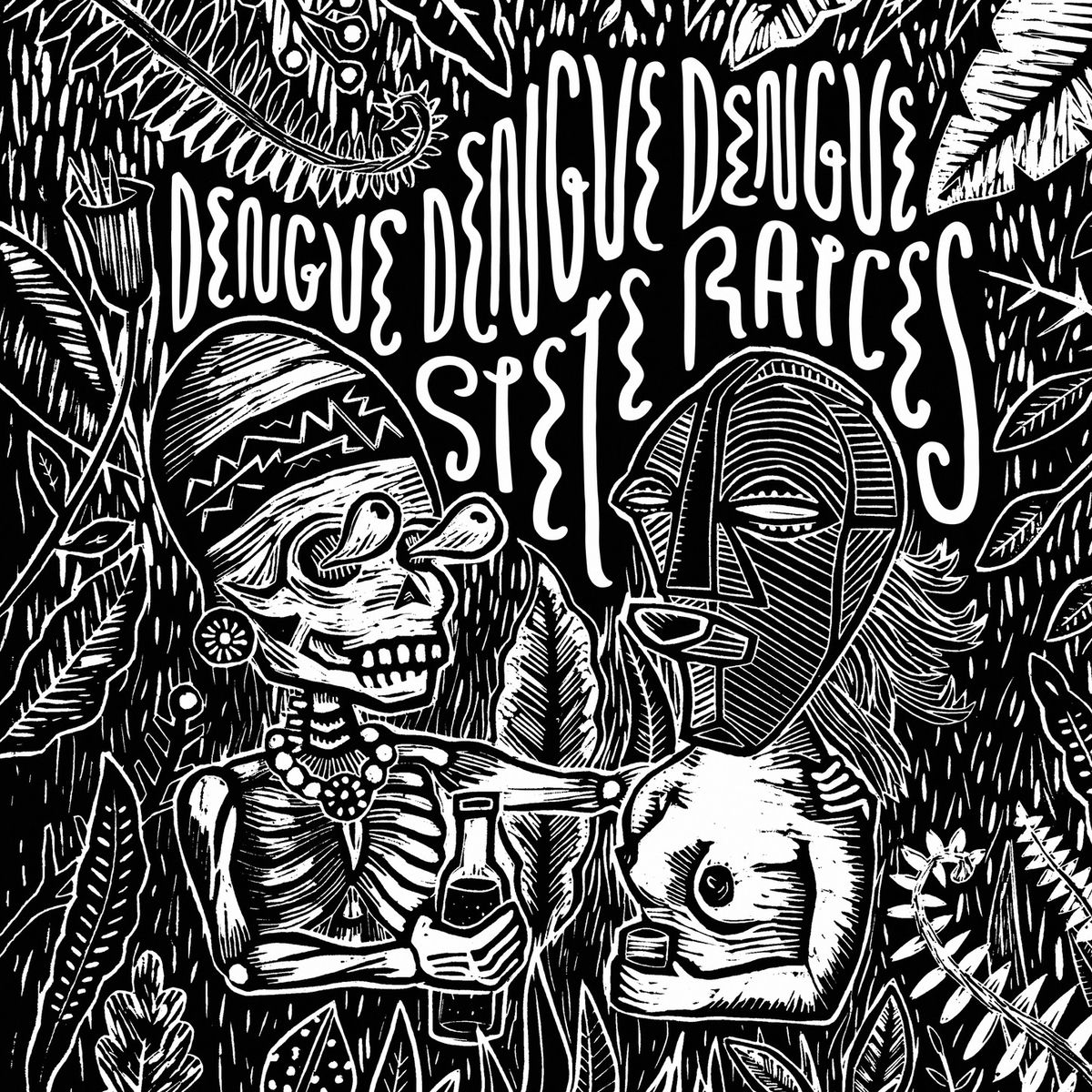 Siete Raices - Dengue Dengue Dengue | Deezer
