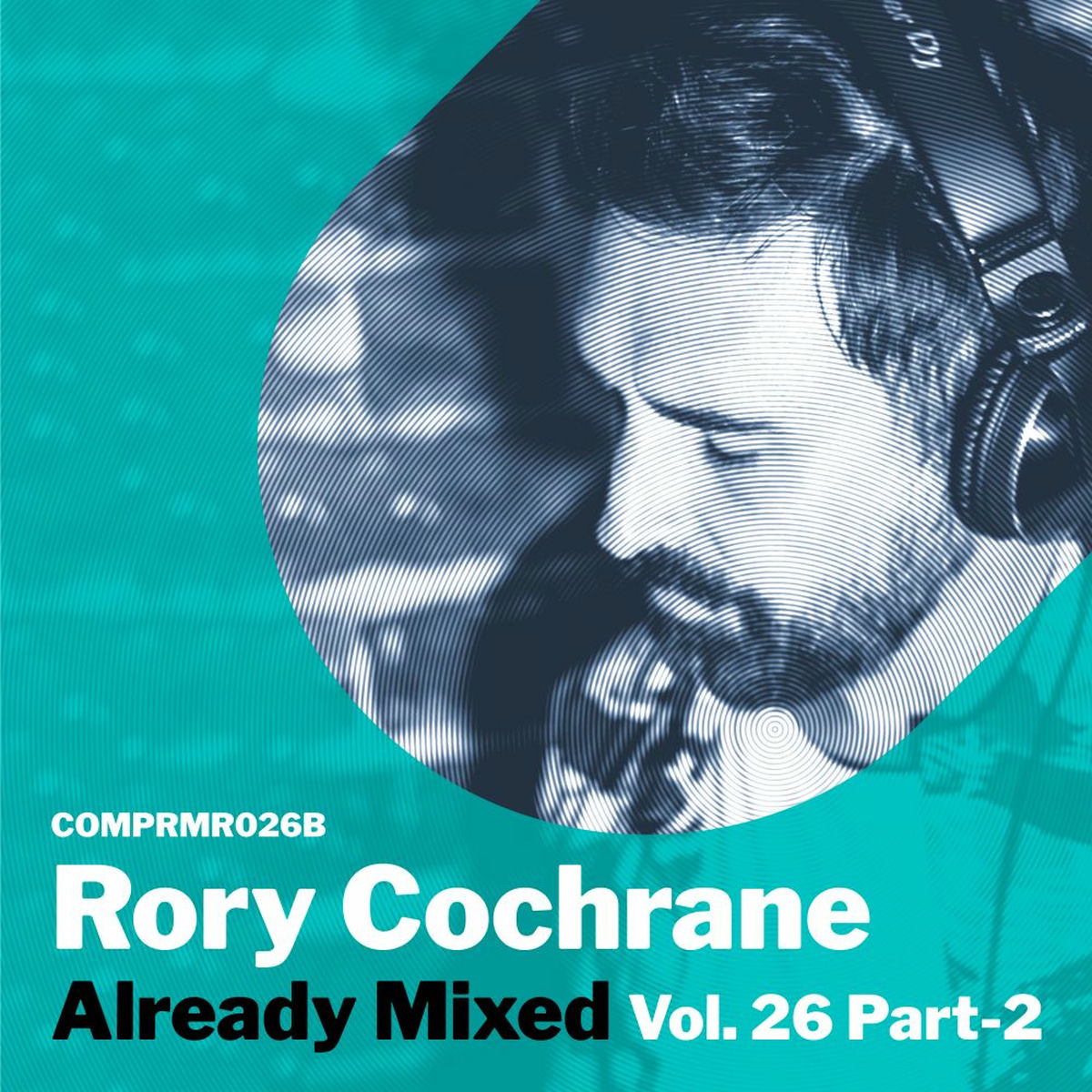 Album cover of Already Mixed Vol. 26 Pt. 2 (Compiled & Mixed By Rory Cochrane)