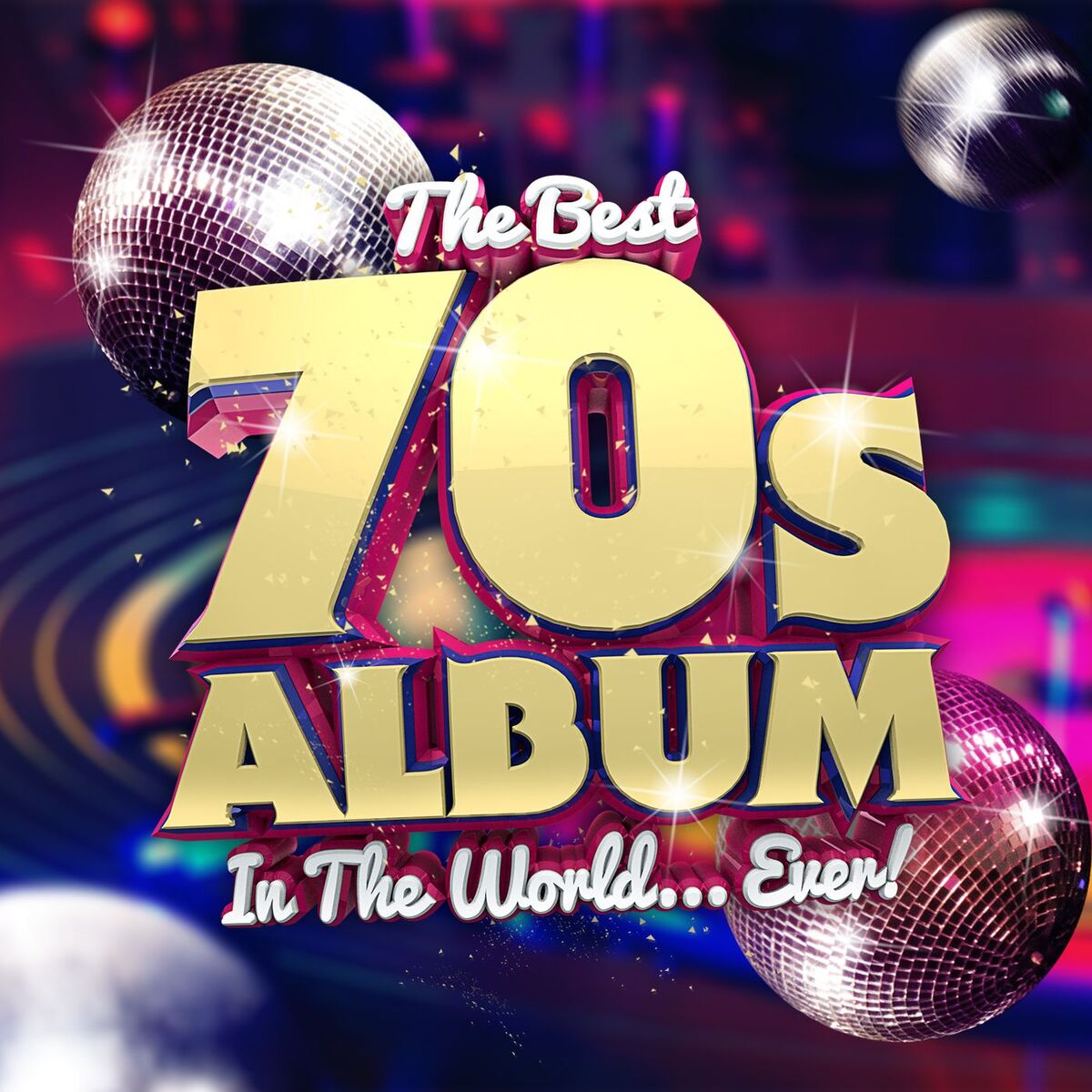 Album cover of The Best 70s Album In The World...Ever!