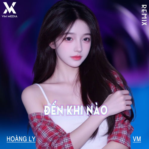 Đến Khi Nào (Remix)