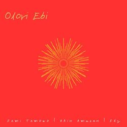 Cover of Olori Ebi (feat. Akin Amusan & Femi Temowo)