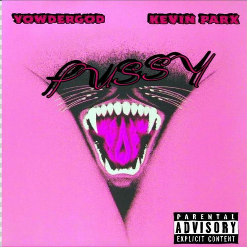 Pussy (feat. Kevin parx)