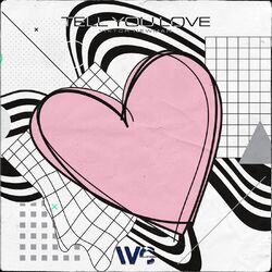 Cover of Tell You Love