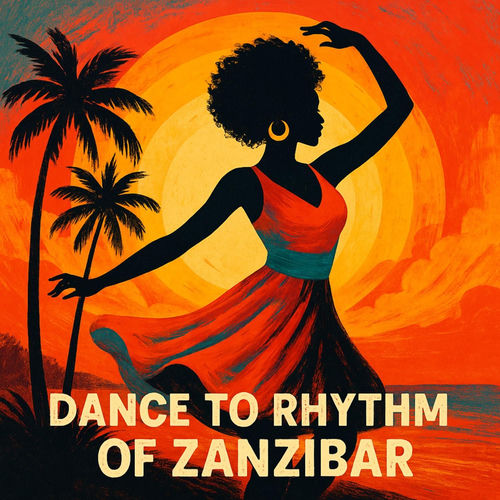 Dance to Rhythm of Zanzibar
