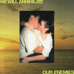 Cover of We Will Annihilate Our Enemies