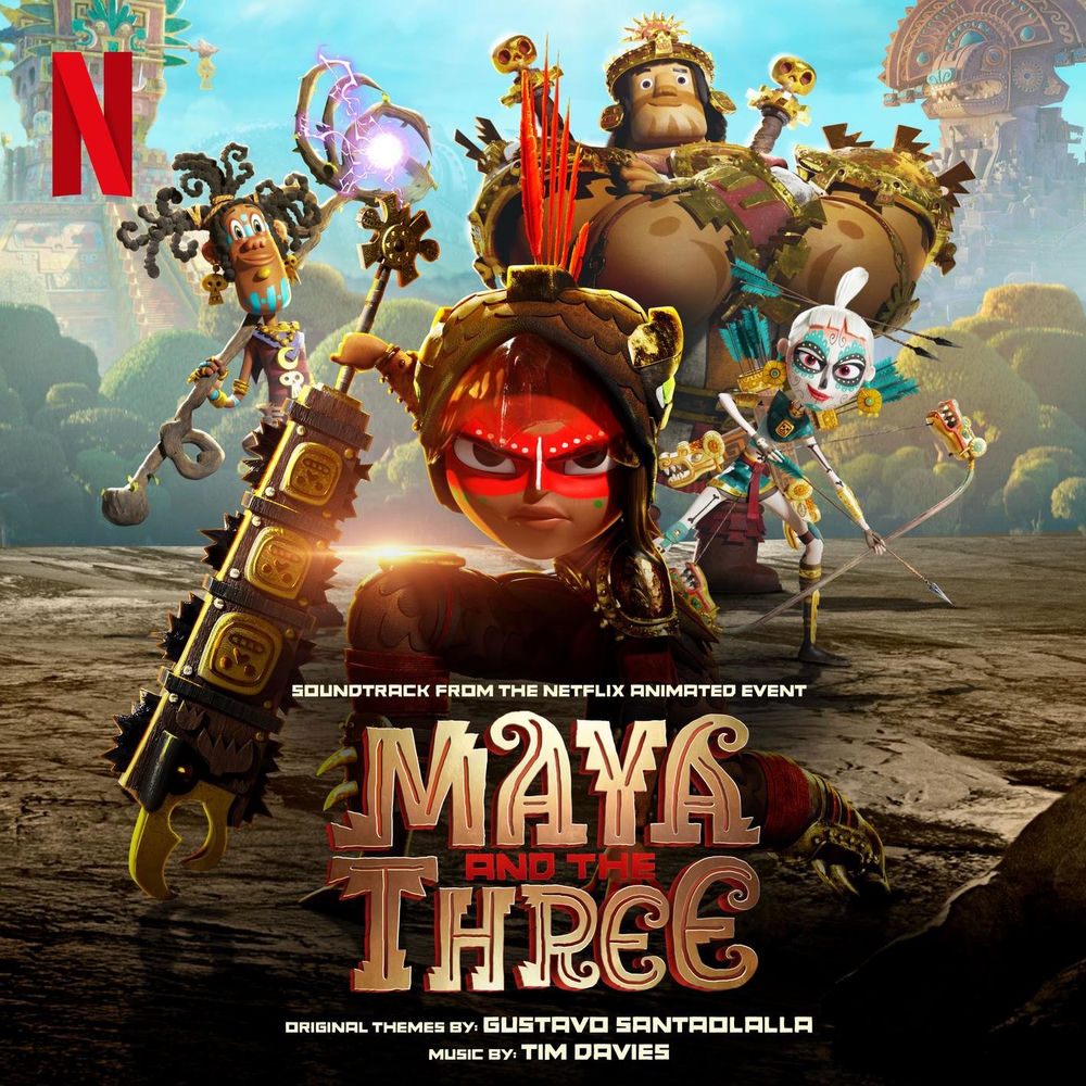 Maya and The Three (Soundtrack from the Netflix Animated Event) cover