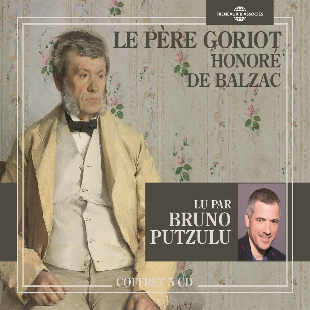 Picture of Honoré de Balzac : Le père Goriot (Lu par Bruno Putzulu)