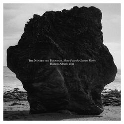 Cover of The Nearer The Fountain, More Pure The Stream Flows