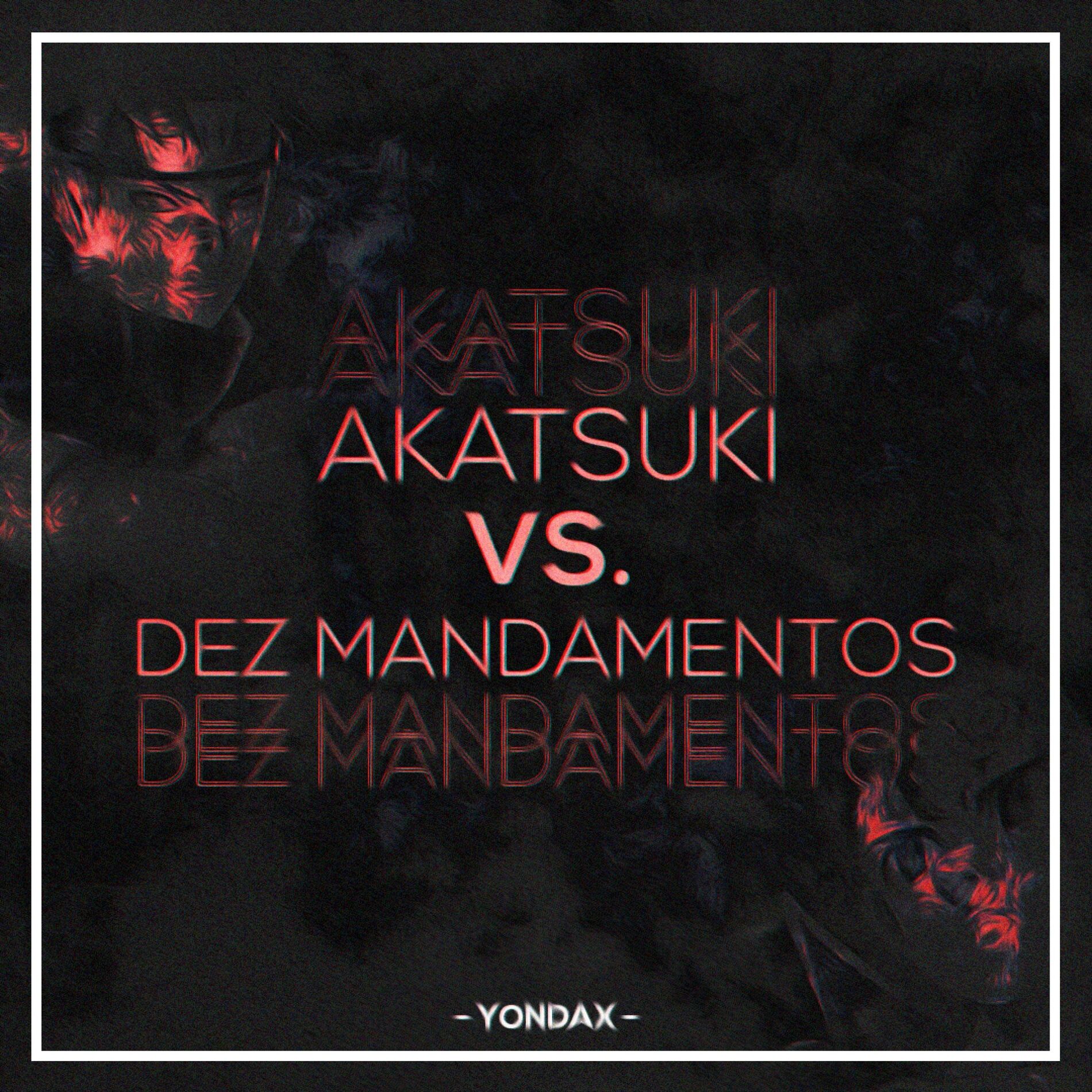Album cover of Akatsuki VS. 10 Mandamentos