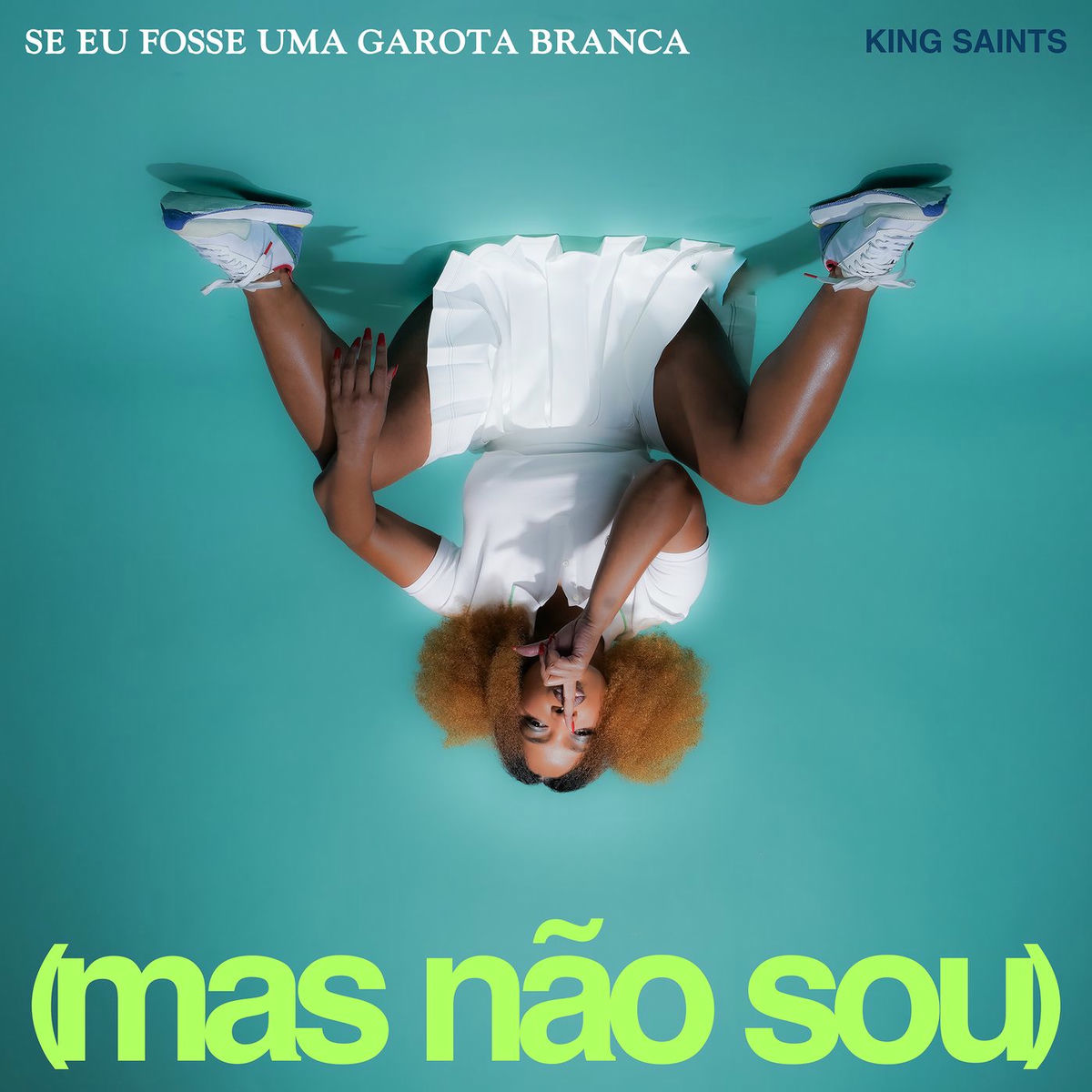 Album cover of SE EU FOSSE UMA GAROTA BRANCA (mas não sou)