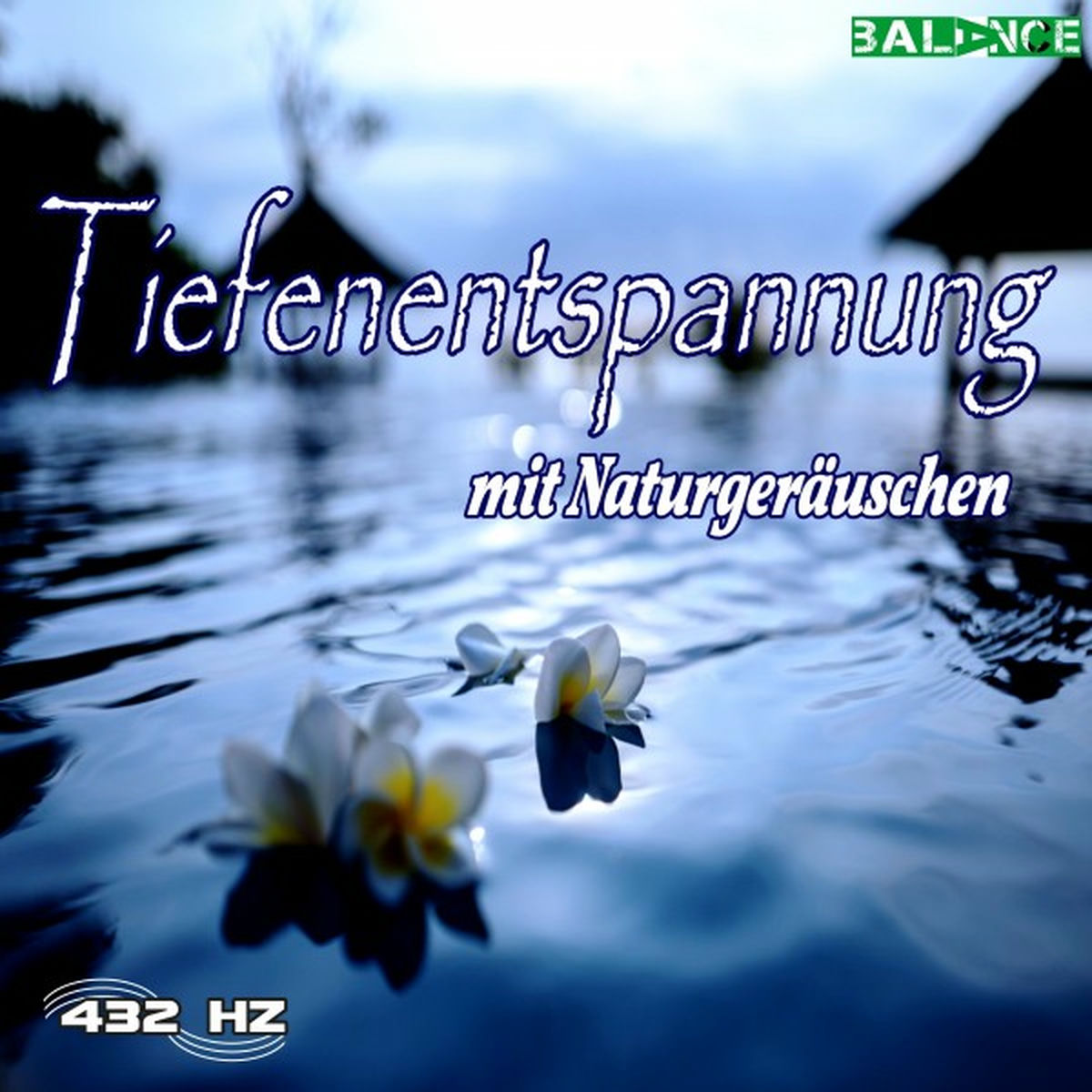 Album cover of Tiefenentspannung mit Naturgeräuschen