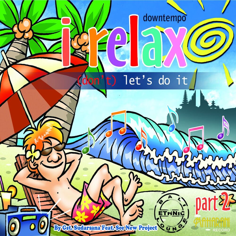Picture of I Relax Let's Do It, Pt. 2