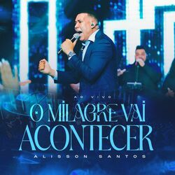 Cover of O Milagre Vai Acontecer (Ao Vivo)