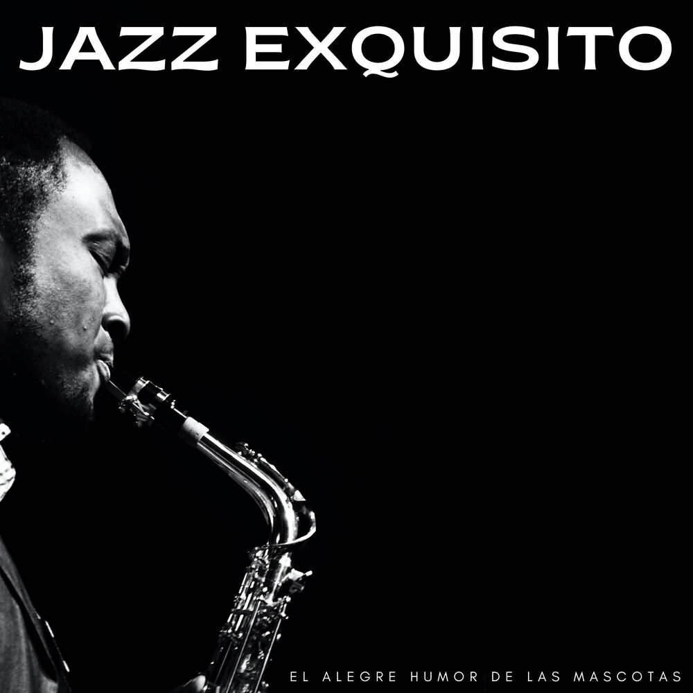 Picture of Jazz Exquisito: El Alegre Humor De Las Mascotas