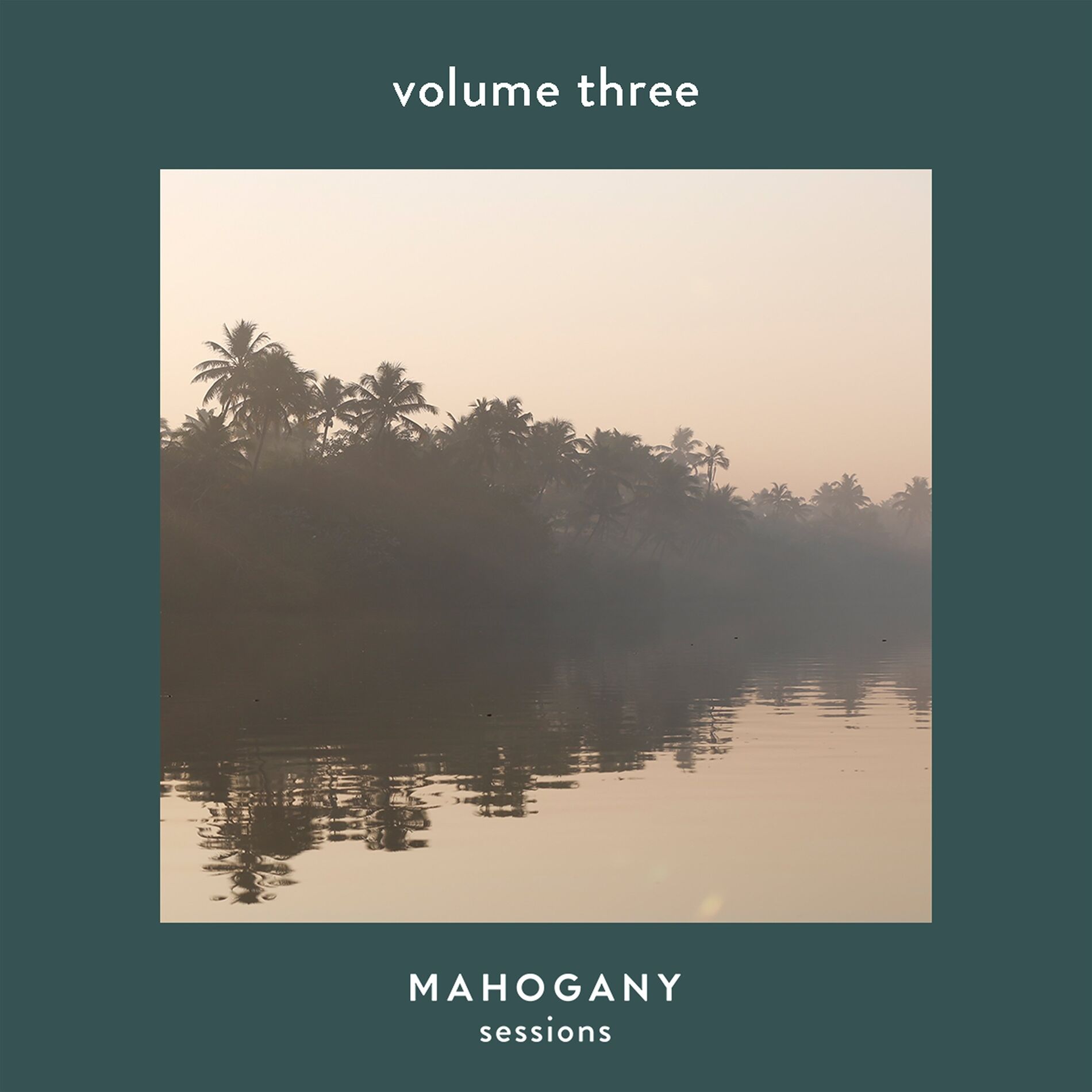 Album cover of Mahogany Sessions Vol. 3