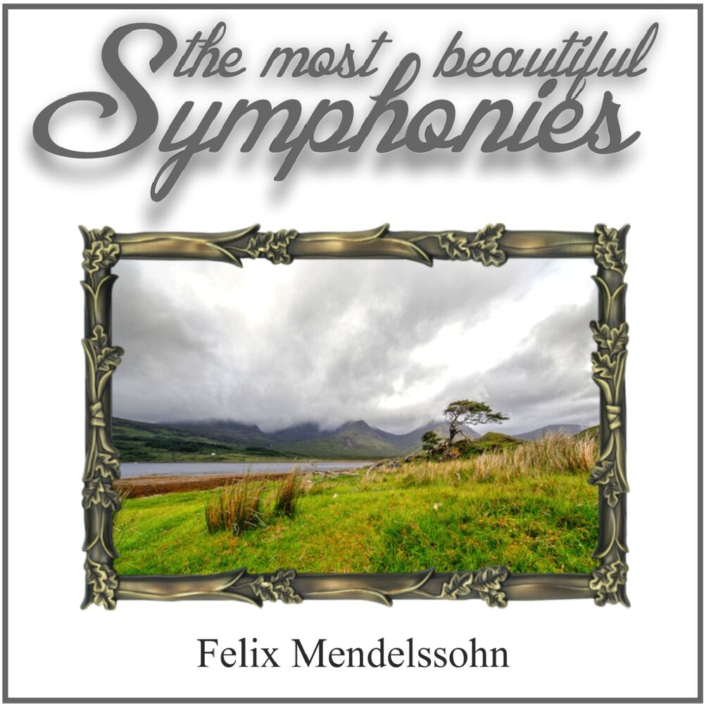 Picture of Mendelssohn: The Most Beautiful Symphonies