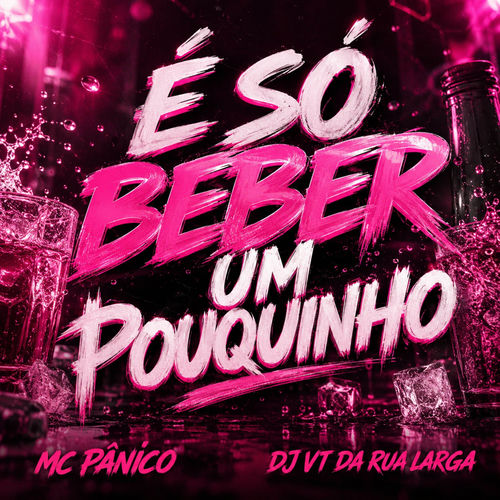 É SÓ BEBER UM POUQUINHO