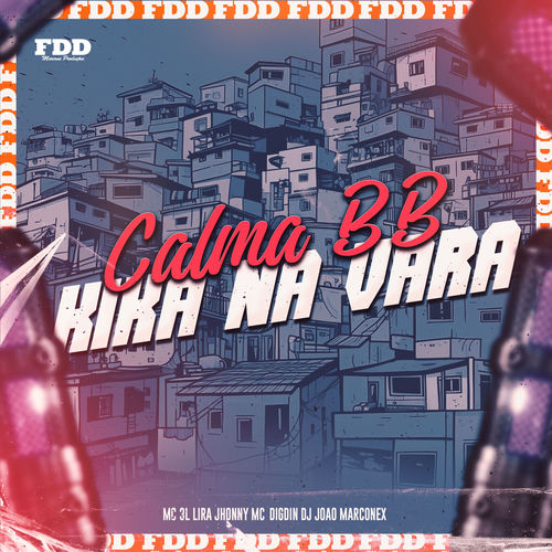 Calma BB Kika Na Vara