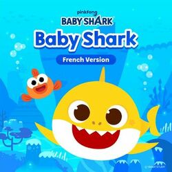 Cover of Baby Shark (French Version)