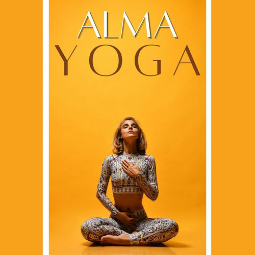Alma Yoga: Playlist Perfecta para los Momentos Yoga - Alma Pura Perez ...