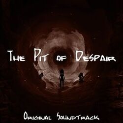Cover of The Pit of Despair (Original Soundtrack)