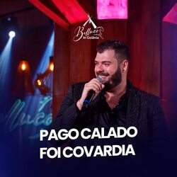 Cover of Pago Calado / Foi Covardia (Belluco In Goiânia) (Ao Vivo)