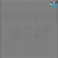 Tunnel Vision