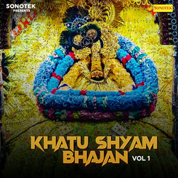 Cover of Khatu Shyam Bhajan Vol 1 by undefined