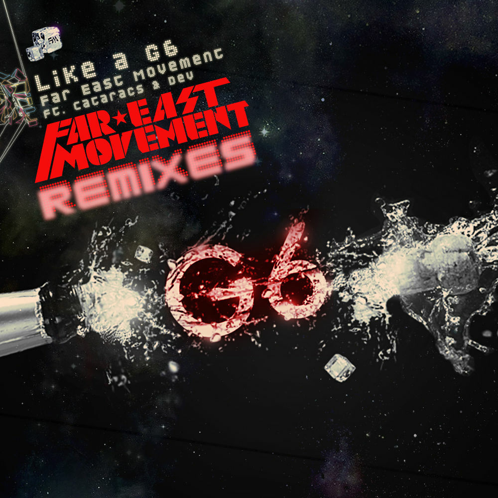 Picture of Like A G6 (Remixes)