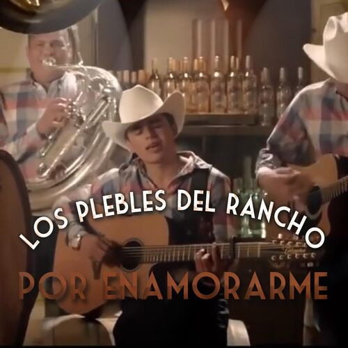 Por Enamorarme by Los Plebes del Rancho de Ariel Camacho - 157 BPM