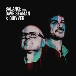 Cover of Balance presents Dave Seaman & Quivver