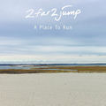 A Place to Run (Single Version)