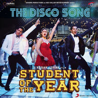 Vishal & Shekhar, Benny Dayal, Sunidhi Chauhan & Nazia Hassan - The Disco Song (From "Student of the Year") album artwork