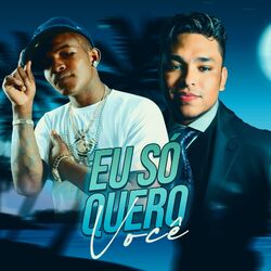 Cover of EU SÓ QUERO VOCÊ