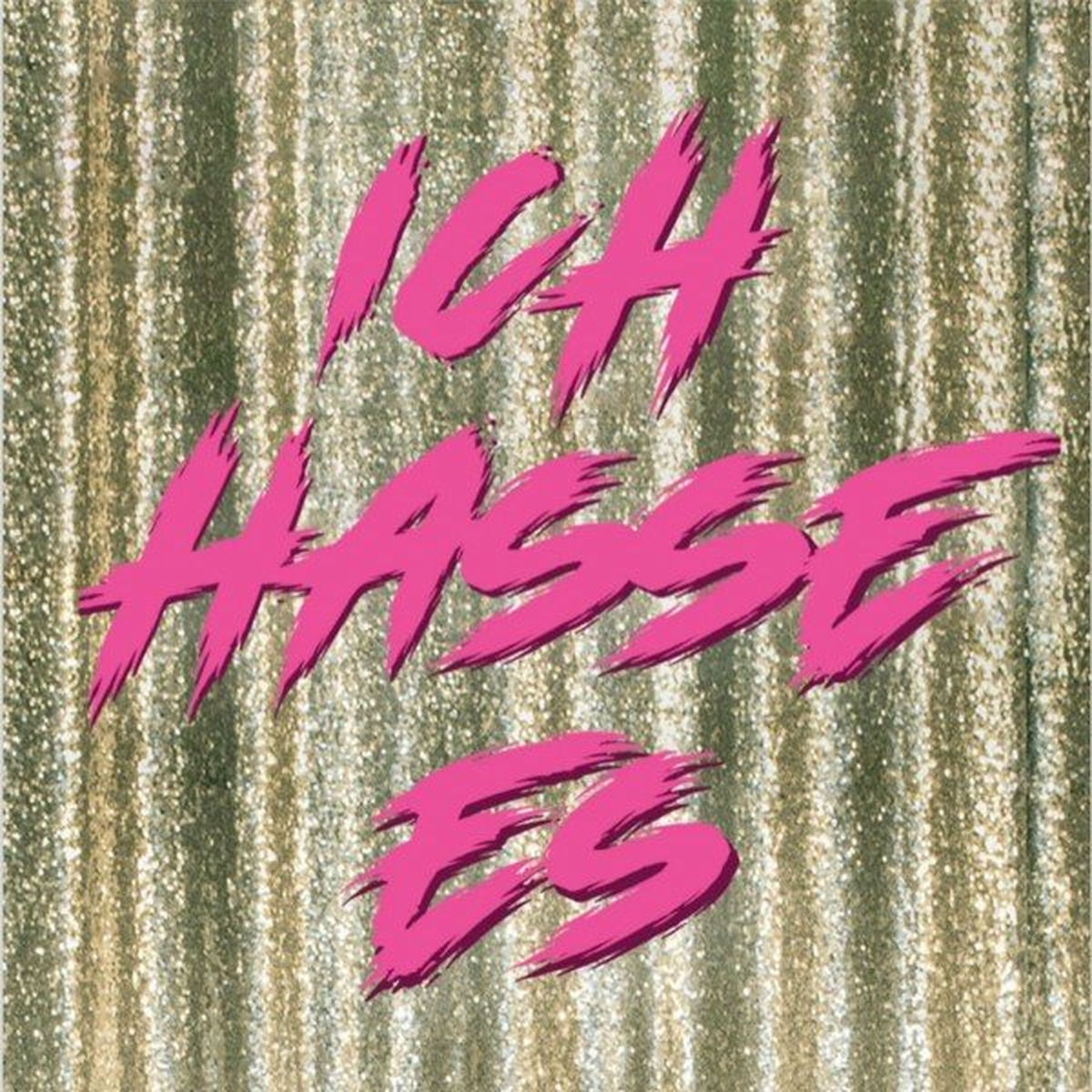 Album cover of Ich hasse es