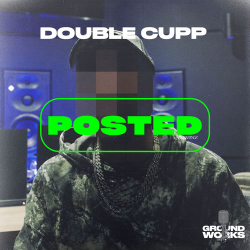 Double Cupp #Posted Freestyle