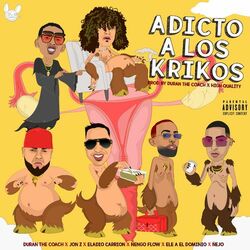 Cover of Adicto a Los Krikos (feat. Eladio Carrion, Ñengo Flow & Ñejo)