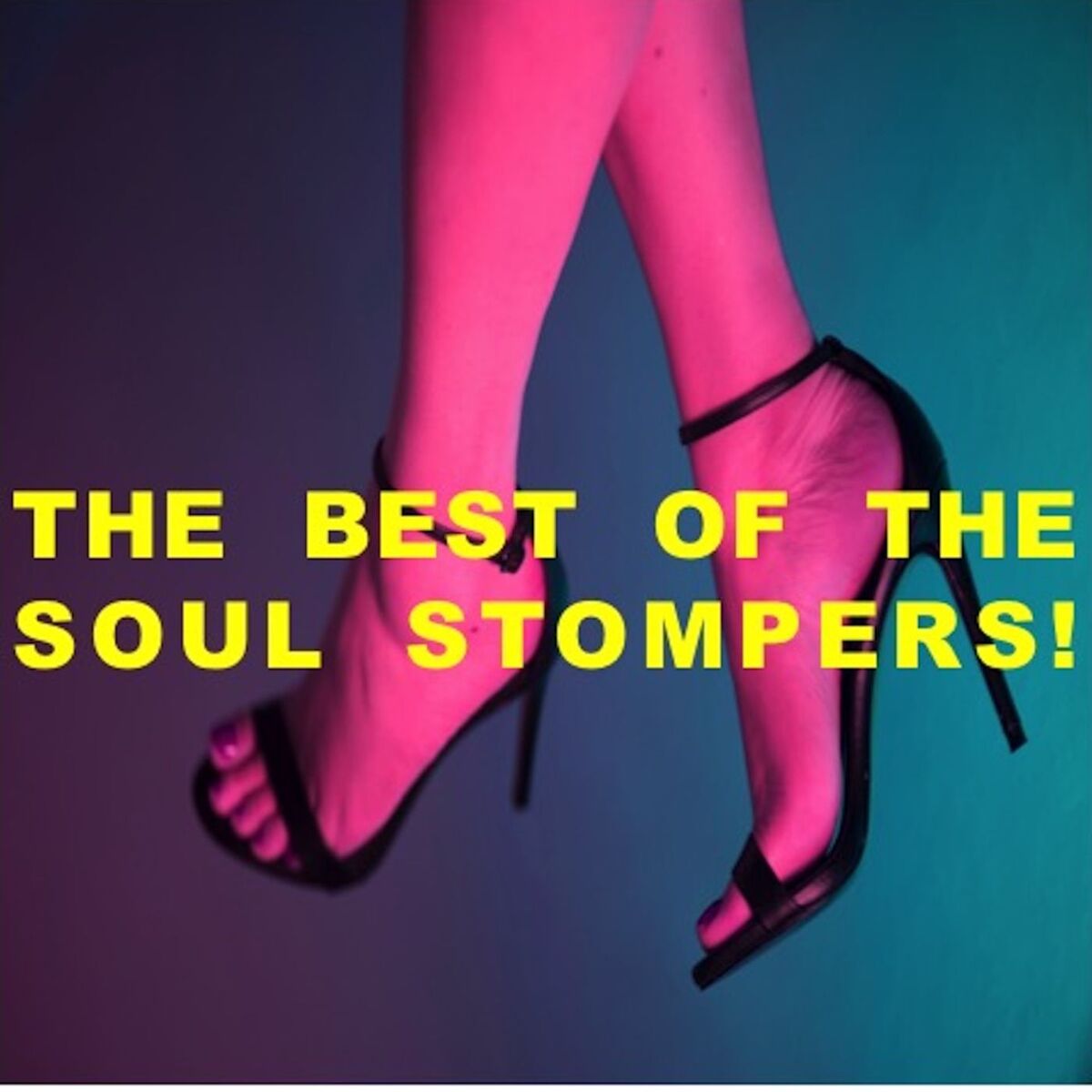 Album cover of The Best of the Soul Stompers!